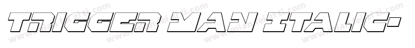 Trigger Man Italic字体转换